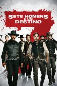 Sete Homens e Um Destino (2016)
