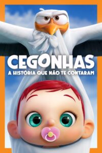 Cegonhas: A História Que Não Te Contaram (2016)