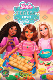 Barbie e Teresa: Receita Para Amizade (2025)