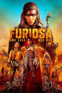 Furiosa: Uma Saga Mad Max (2024)