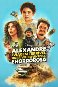 Alexandre e a Viagem Terrível, Horrível, Espantosa e Horrorosa (2025)