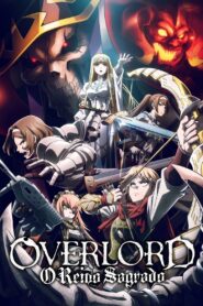 OVERLORD: O Reino Sagrado (2024)