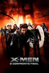 X-Men: O Confronto Final (2006)