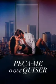 Peça-me o Que Quiser (2024)