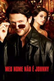Meu Nome Não é Johnny (2008)