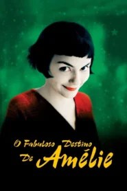 O Fabuloso Destino de Amélie Poulain (2001)