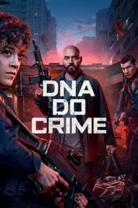 DNA DO CRIME (2023)