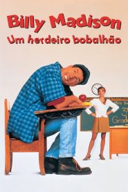 Billy Madison: Um Herdeiro Bobalhão (1995)