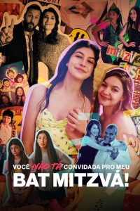 Você Não Tá Convidada pro Meu Bat Mitzvá! (2023)