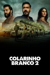 Colarinho Branco 2 (2025)