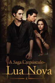 A Saga Crepúsculo: Lua Nova (2009)
