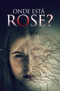 Onde Está Rose? (2022)